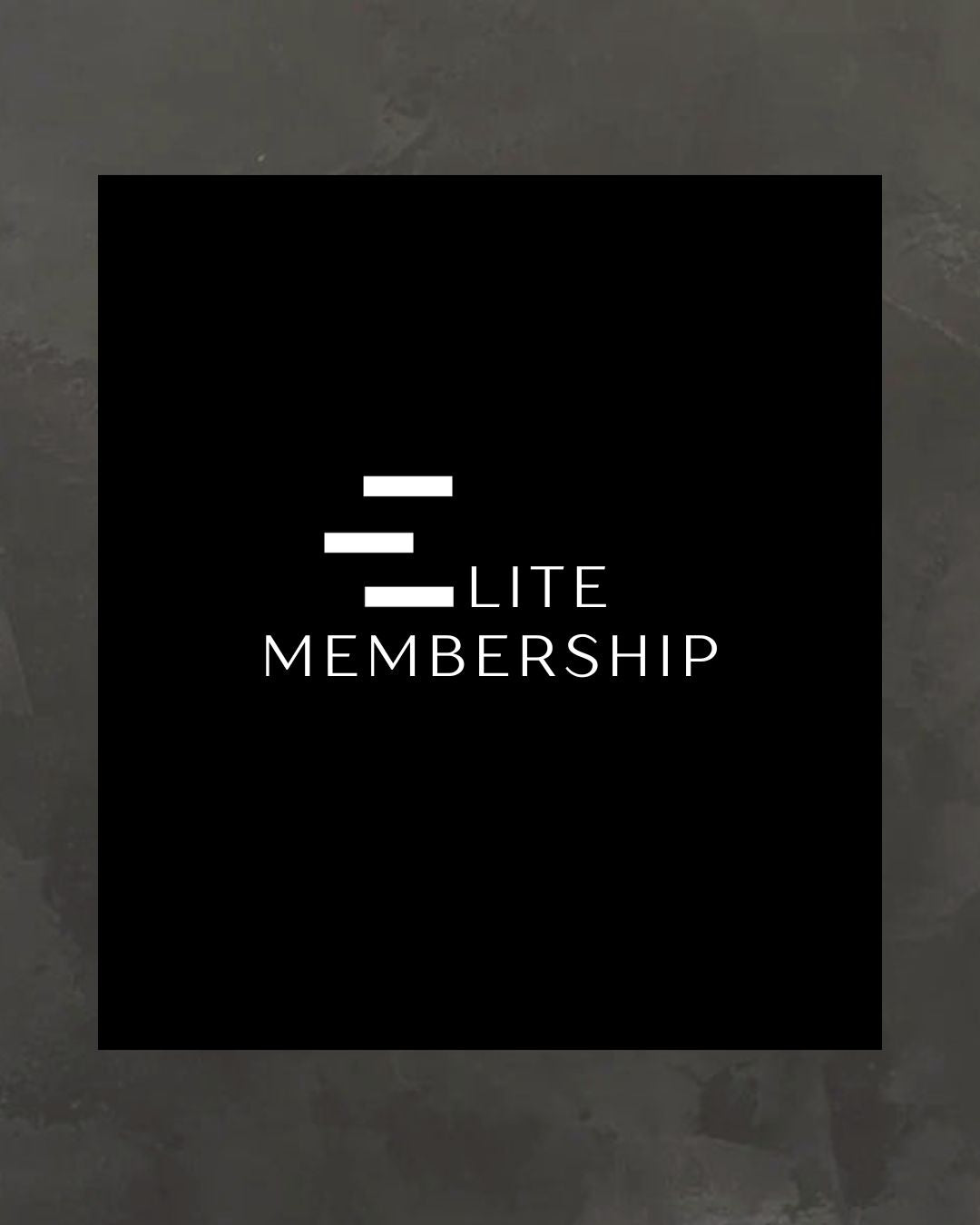 ELITE MEMBERSHIP